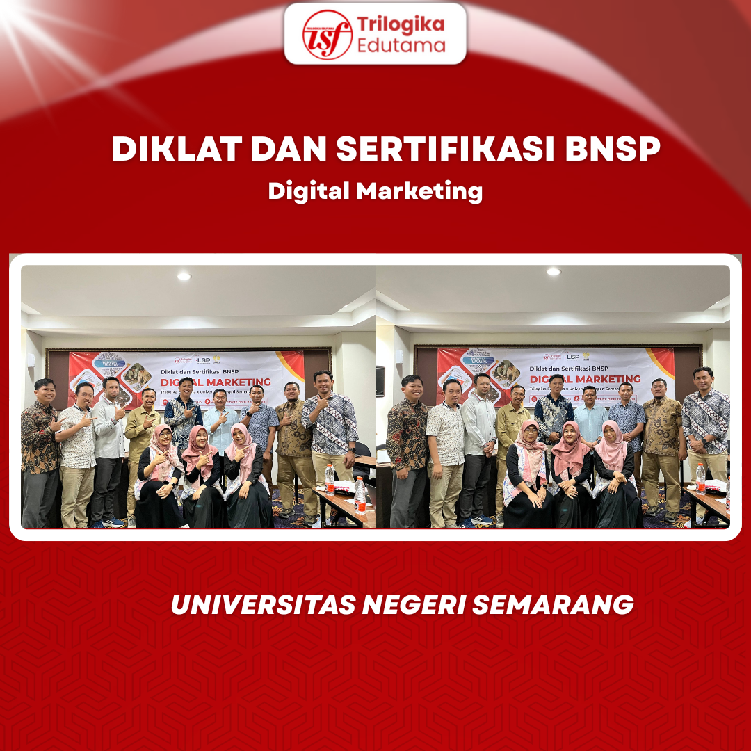 Penyelenggaraan Program “Digital Marketing” Melalui Kolaborasi dengan Universitas Negeri Semarang untuk Meningkatkan Kompetensi khususnya dalam Bidang Pemasaran